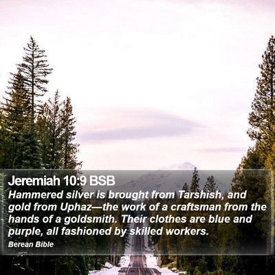 Jeremiah 10:9 BSB Bible Verse Image