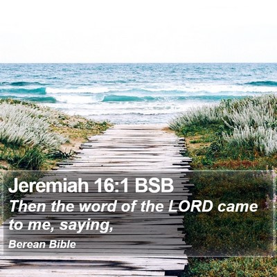 Jeremiah 16:1 BSB Bible Verse Image