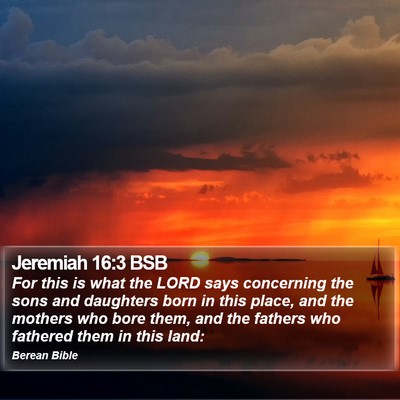 Jeremiah 16:3 BSB Bible Verse Image