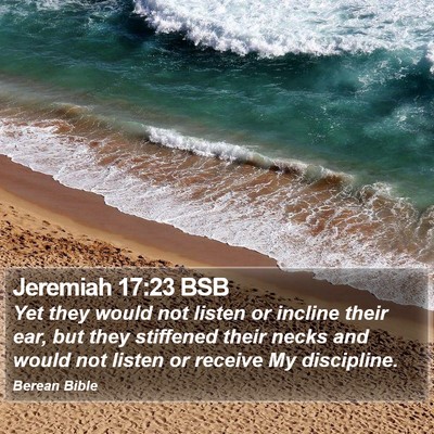 Jeremiah 17:23 BSB Bible Verse Image