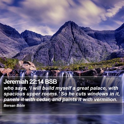 Jeremiah 22:14 BSB Bible Verse Image