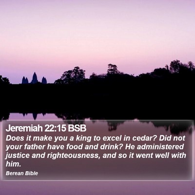 Jeremiah 22:15 BSB Bible Verse Image