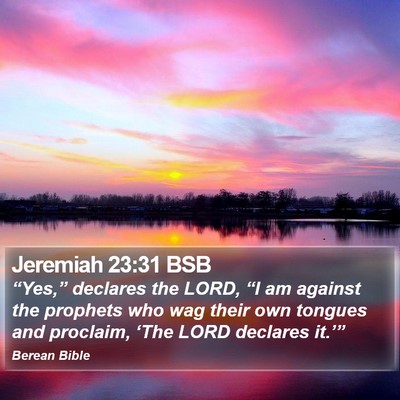 Jeremiah 23:31 BSB Bible Verse Image