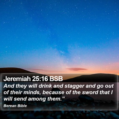 Jeremiah 25:16 BSB Bible Verse Image