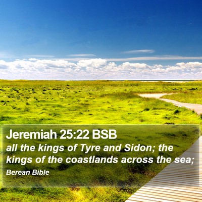 Jeremiah 25:22 BSB Bible Verse Image