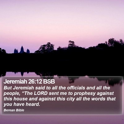 Jeremiah 26:12 BSB Bible Verse Image