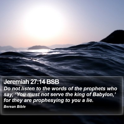 Jeremiah 27:14 BSB Bible Verse Image