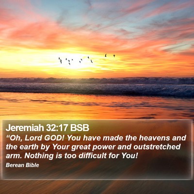 Jeremiah 32:17 BSB Bible Verse Image
