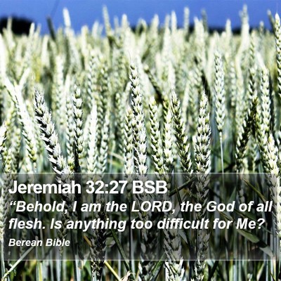 Jeremiah 32:27 BSB Bible Verse Image