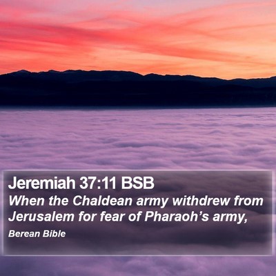 Jeremiah 37:11 BSB Bible Verse Image