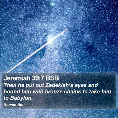 Jeremiah 39:7 BSB Bible Verse Image