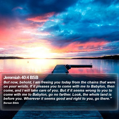 Jeremiah 40:4 BSB Bible Verse Image