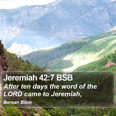 Jeremiah 42:7 BSB Bible Verse Image