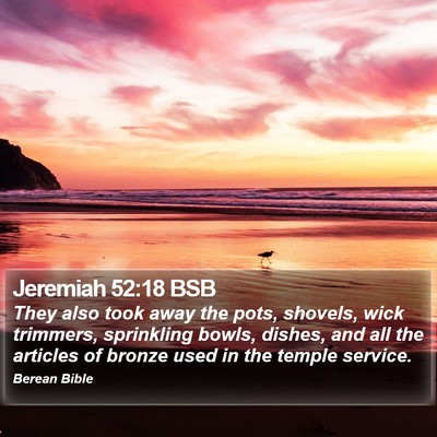Jeremiah 52:18 BSB Bible Verse Image