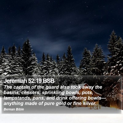 Jeremiah 52:19 BSB Bible Verse Image