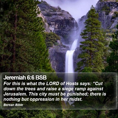 Jeremiah 6:6 BSB Bible Verse Image