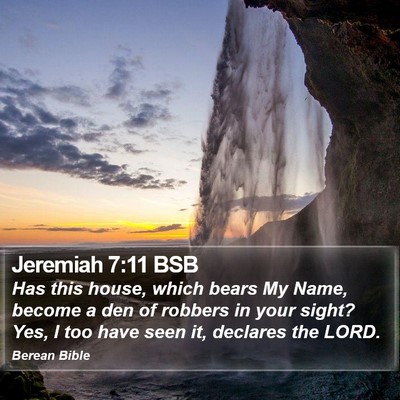 Jeremiah 7:11 BSB Bible Verse Image