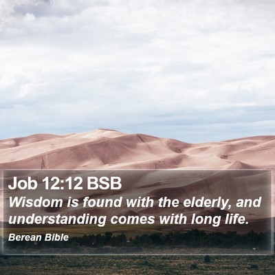 Job 12:12 BSB Bible Verse Image