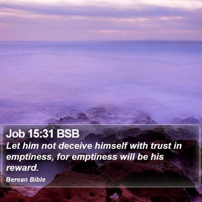 Job 15:31 BSB Bible Verse Image