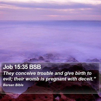 Job 15:35 BSB Bible Verse Image