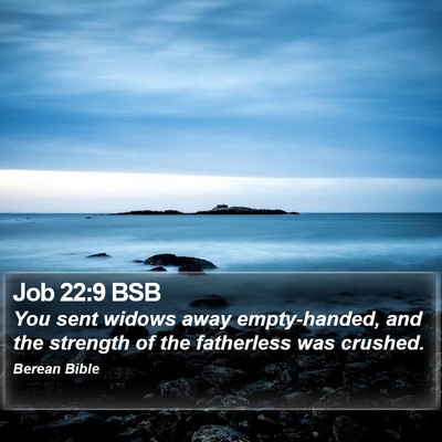 Job 22:9 BSB Bible Verse Image