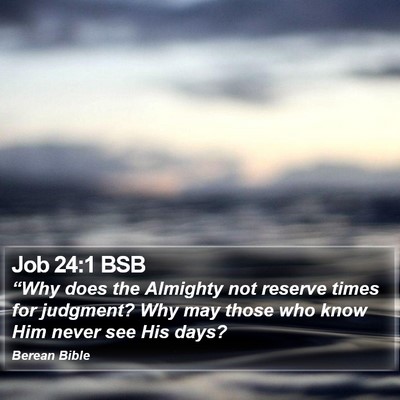 Job 24:1 BSB Bible Verse Image