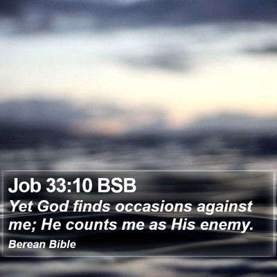 Job 33:10 BSB Bible Verse Image