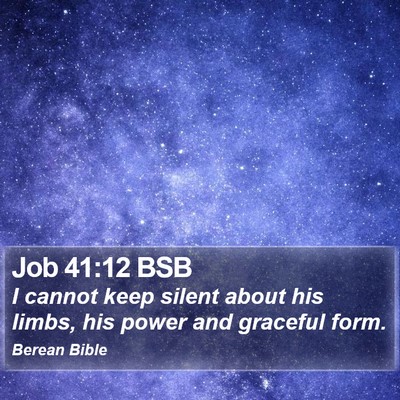 Job 41:12 BSB Bible Verse Image