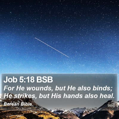 Job 5:18 BSB Bible Verse Image