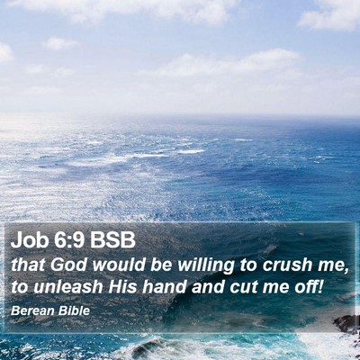Job 6:9 BSB Bible Verse Image