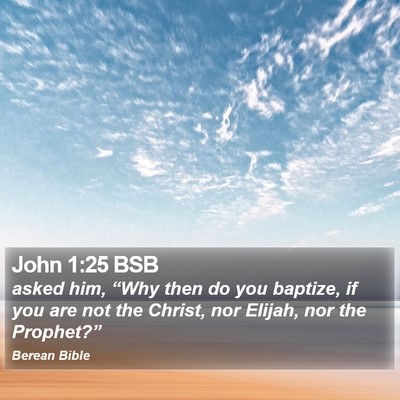 John 1:25 BSB Bible Verse Image