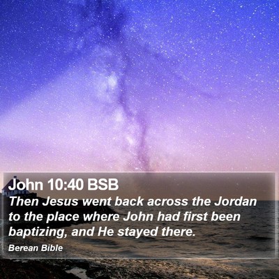 John 10:40 BSB Bible Verse Image