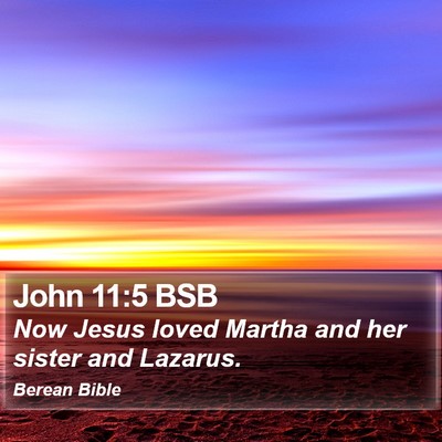 John 11:5 BSB Bible Verse Image