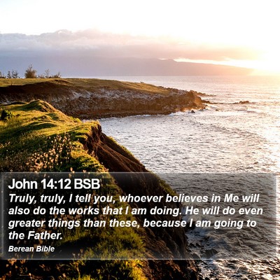 John 14:12 BSB Bible Verse Image