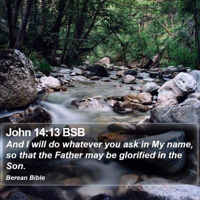 John 14:13 BSB Bible Verse Image