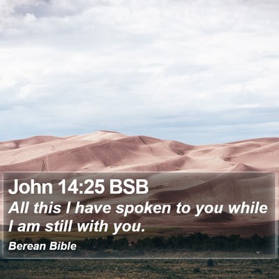 John 14:25 BSB Bible Verse Image