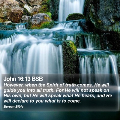 John 16:13 BSB Bible Verse Image