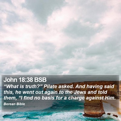 John 18:38 BSB Bible Verse Image