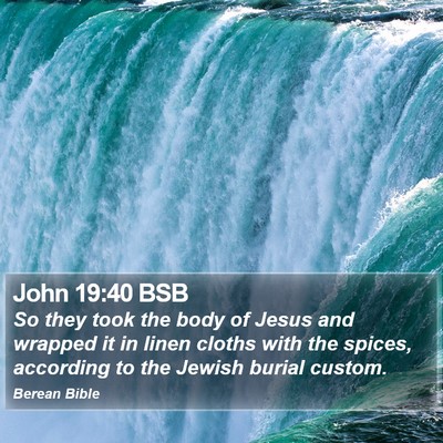 John 19:40 BSB Bible Verse Image