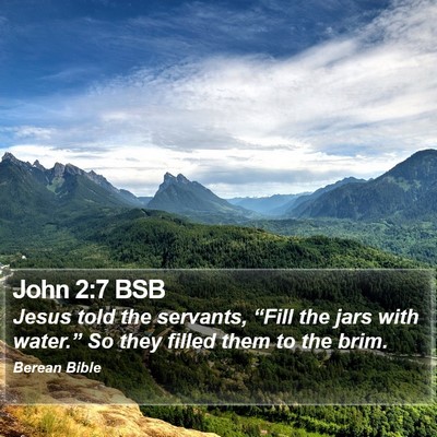 John 2:7 BSB Bible Verse Image