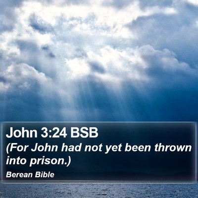 John 3:24 BSB Bible Verse Image