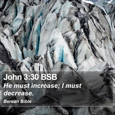 John 3:30 BSB Bible Verse Image