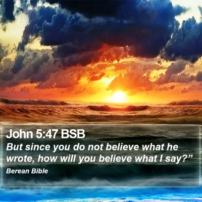 John 5:47 BSB Bible Verse Image