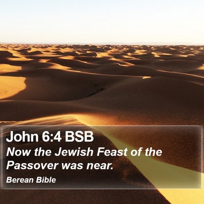 John 6:4 BSB Bible Verse Image