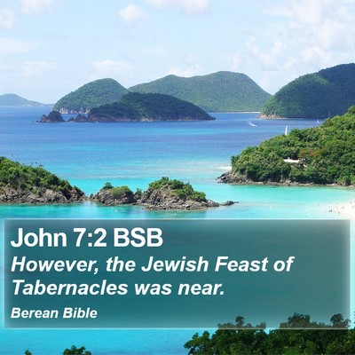 John 7:2 BSB Bible Verse Image