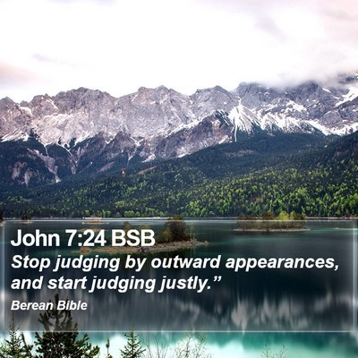 John 7:24 BSB Bible Verse Image