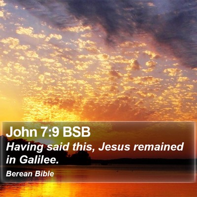 John 7:9 BSB Bible Verse Image