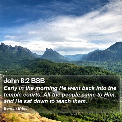 John 8:2 BSB Bible Verse Image