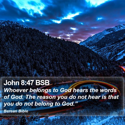 John 8:47 BSB Bible Verse Image