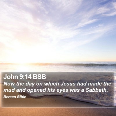 John 9:14 BSB Bible Verse Image
